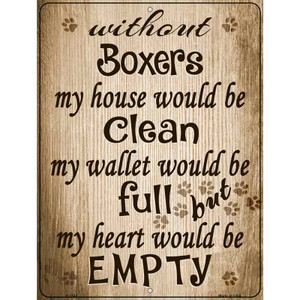Without Boxers My House Would Be Clean Wholesale Metal Novelty Parking Sign