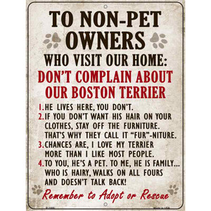 To Non-Pet Owners Dont Complain About Our Boston Terrier Wholesale Metal Novelty Parking Sign