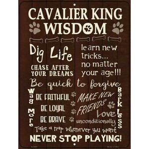 Cavalier King Wisdom Metal Novelty Parking Sign Wholesale