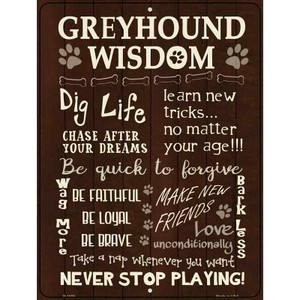 Greyhound Wisdom Metal Novelty Parking Sign Wholesale