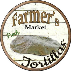 Farmers Market Tortillas Wholesale Novelty Metal Circular Sign