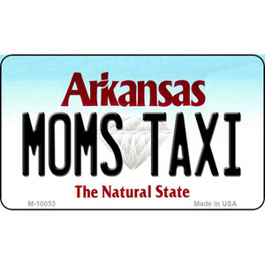 Moms Taxi Arkansas State License Plate Magnet Novelty Wholesale M-10053