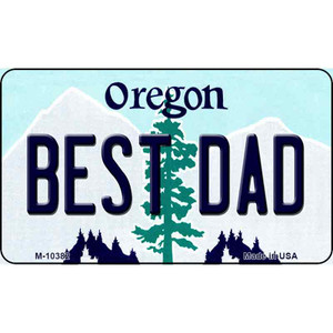 Best Dad Oregon State License Plate Wholesale Magnet