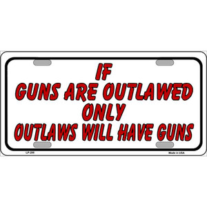 If Guns Are Outlawed Wholesale Metal Novelty License Plate