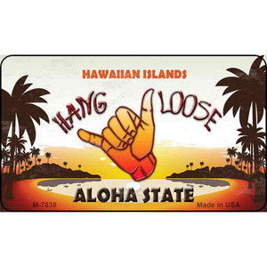 Hang Loose Hawaiian Islands Novelty Wholesale Metal Magnet M-7838