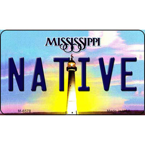 Native Mississippi State License Plate Wholesale Magnet M-6578