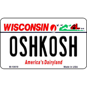Oshkosh Wisconsin State License Plate Novelty Wholesale Magnet M-10619