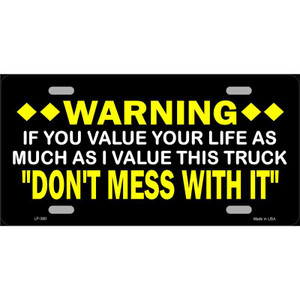 Dont Mess With This Truck Wholesale Metal Novelty License Plate