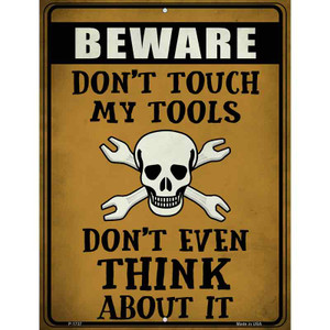 Dont Touch My Tools Wholesale Novelty Parking Sign