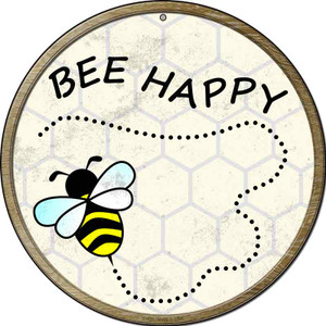 Bee Happy Wholesale Novelty Metal Circular Sign C-825