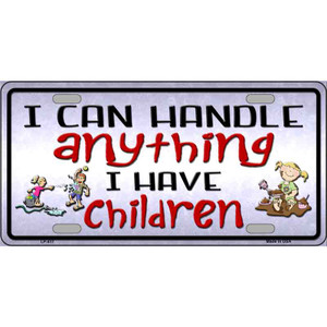 I Can Handle Anything Wholesale Metal Novelty License Plate