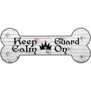 Keep Calm Guard On Novelty Bone Magnet B-044