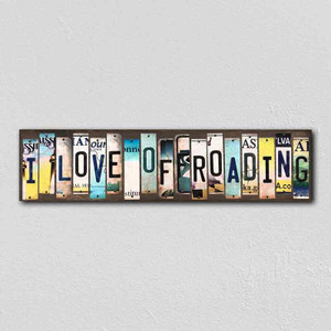 I Love OffRoading Wholesale Novelty License Plate Strips Wood Sign