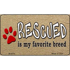 Rescued Is My Favorite Wholesale Metal Novelty Magnet M-8354