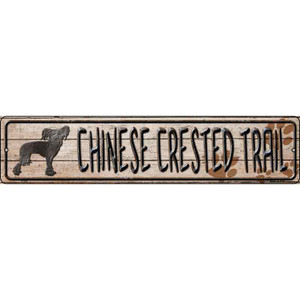 Chinese Crested Trail Wholesale Novelty Metal Street Sign
