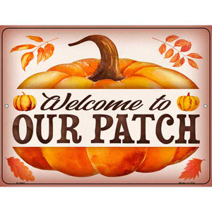 Welcome to Our Patch Wholesale Novelty Metal Parking Sign