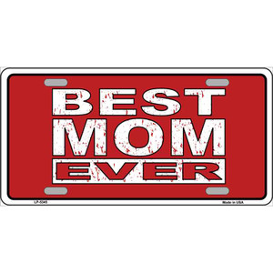 Best Mom Ever Novelty Wholesale Metal License Plate