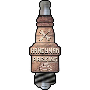 Handyman Parking Wholesale Novelty Metal Spark Plug Sign J-071