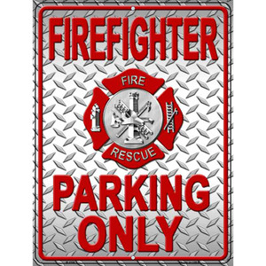 Firefighter Parking Only Wholesale Metal Novelty Parking Sign