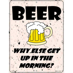 Beer Why Else Wholesale Metal Novelty Parking Sign