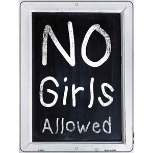 No Girls Allowed Wholesale Novelty Metal Parking Sign