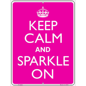 Keep Calm Sparkle On Wholesale Metal Novelty Parking Sign