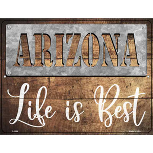 Arizona Stencil Life is Best Wholesale Novelty Metal Parking Sign