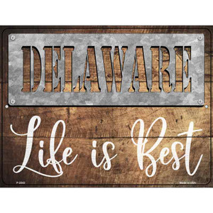 Delaware Stencil Life is Best Wholesale Novelty Metal Parking Sign