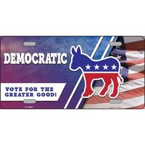 Democratic Vote for Greater Good Wholesale Novelty Metal License Plate