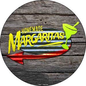 Homemade Margaritas Wholesale Novelty Metal Circular Sign C-1085