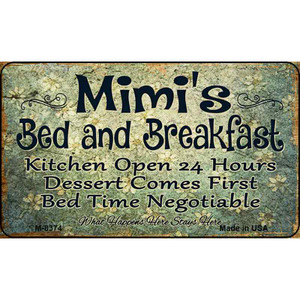 Mimis Bed and Breakfast Wholesale Novelty Metal Magnet M-8374