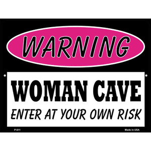 Woman Cave Enter At Your Own Risk Wholesale Metal Novelty Parking Sign