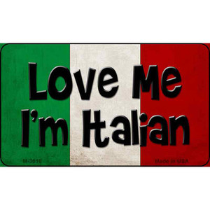 Love Me Im Italian Wholesale Novelty Metal Magnet M-3610