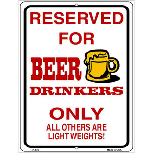 Reserved For Beer Drinkers Wholesale Metal Novelty Parking Sign