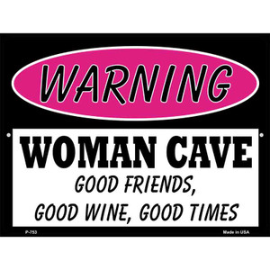 Woman Cave Good Friends Good Wine Wholesale Metal Novelty Parking Sign