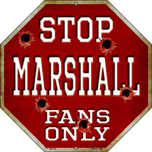 Marshall Fans Only Wholesale Metal Novelty Octagon Stop Sign BS-315