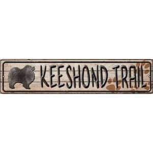 Keeshound Trail Wholesale Novelty Metal Street Sign