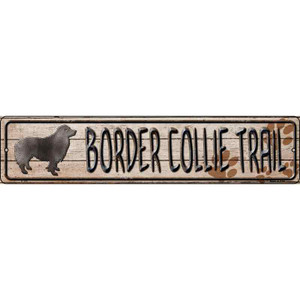 Border Collie Trail Wholesale Novelty Metal Street Sign