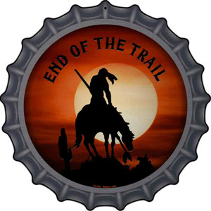 End Of The Trail Wholesale Novelty Metal Bottle Cap Sign