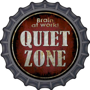 Quiet Zone Brain At Work Wholesale Novelty Metal Bottle Cap Sign