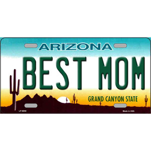 Best Mom Arizona Novelty Wholesale Metal License Plate