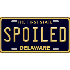 Spoiled Delaware Novelty Wholesale Metal License Plate