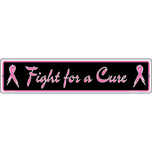 Fight For a Cure Wholesale Novelty Metal Street Sign