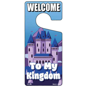 Welcome To My Kingdom Wholesale Novelty Metal Door Hanger DH-086