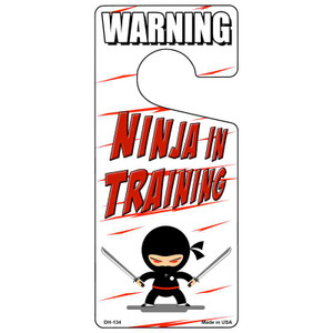 Ninja In Training Wholesale Novelty Metal Door Hanger DH-134