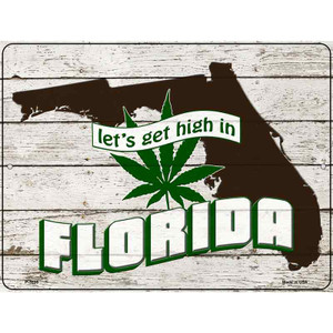 Get High In Florida Wholesale Novelty Metal Parking Sign