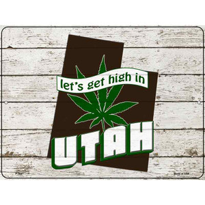 Get High In Utah Wholesale Novelty Metal Parking Sign