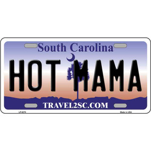 Hot Mama South Carolina Novelty Wholesale Metal License Plate