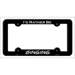 Singing Wholesale Novelty Metal License Plate Frame LPF-108