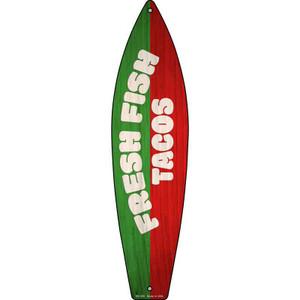 Fresh Fish Tacos Wholesale Novelty Metal Surfboard Sign